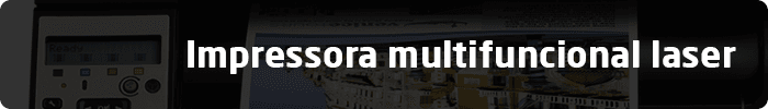 Impressora multifuncional laser