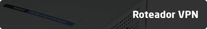 Roteador VPN